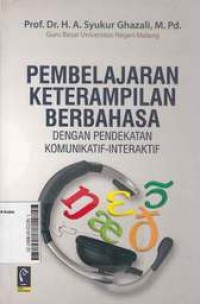 Image of Pembelajaran Keterampilan Berbahasa Dengan Pendekatan Komunikatif-Interaktif