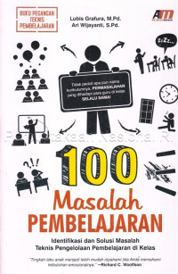 Image of 100 Masalah Pembelajaran : identifikasi dan solusi masalah teknis pengelolaan pembelajaran