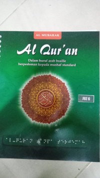 Image of Al Qur'an Dalam Huruf Arab Braille Berpedoman Kepada Mushaf Standard  Juz 6