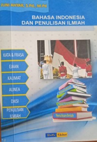 Image of Bahasa Indonesia dan Penulisan Ilmiah