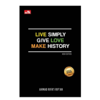 Image of Live Simply Give Lov Make History