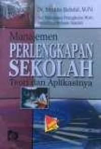 Image of Manajemen Perlengkapan Sekolah Teori Dan Aplikasinya