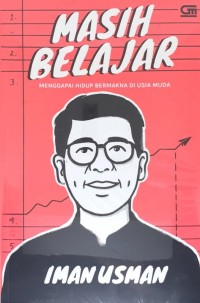 Image of Masih Belajar ; Menggapai Hidup Bermakna di Usia Muda