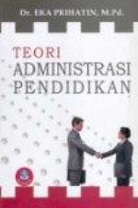 Image of Teori Administrasi Pendidikan