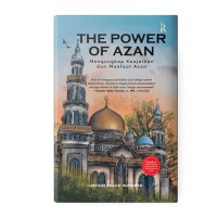 Image of The Power Of Azan; Mengungkap Keajaiban dan Manfaat Azan