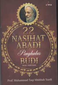 Image of 22 Nasihat Abadi Penghalus Budi Buku pertama