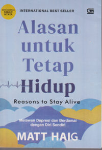 Image of Alasan unutk tetap Hidup ; Reasons to Stay Alive