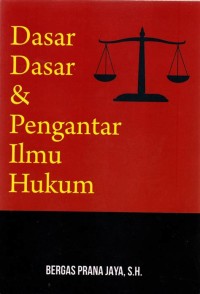 Image of Dasar - Dasar dan Pengantar Ilmu Hukum