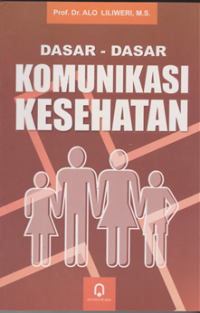 Image of Dasar-Dasar Komunikasi Kesehatan