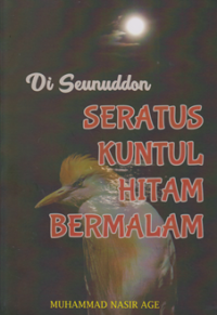 Image of Di seunuddon ; Seratus kuntul hitam bermalam