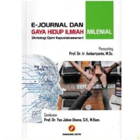 Image of E-Journal Dan Gaya Hidup Ilmiah Milenial (Antologi Opini Kepustakawanan)