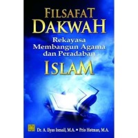 Image of Filsafat Dakwah Rekayasa Memabangun Agama dan Peradaban Islam