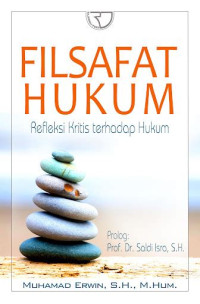 Image of Filsafat Hukum : Refleksi Kritis Terhadap hukum