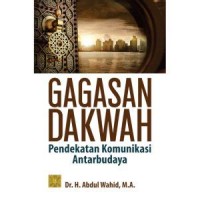 Image of Gagasan Dakwah (Pendekatan Komunikai Antarbudaya)