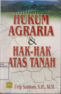 Image of Hukum Agraria dan Hak-Hak Atas Tanah