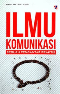 Image of Ilmu Komunikasi Sebuah Pengantar Praktis