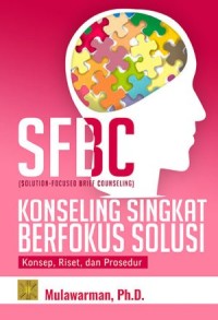 Image of Konseling Singkat Berfokus Solusi Konsep, Riset, Dan Prosedur