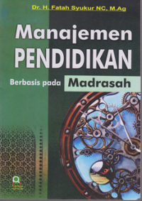 Image of Manajemen Pendidikan Berbasis Madrasah