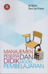 Image of Manajemen Peserta Didik Dan Model Pembelajaran