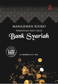 Image of Manajemen Risiko Pembiayaan Bagi Hasil Bank Syariah