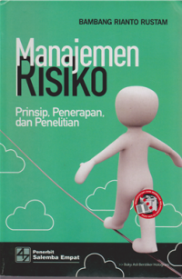 Image of Manajemen Risiko ; Prinsip, penerapan dan penelitian