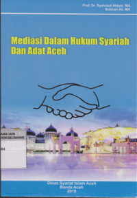 Image of Mediasi Dalam Hukum Syariah dan Adat Aceh