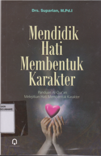 Image of Mendidik Hati membentuk karakter