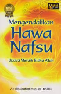 Image of Mengendalikan Hawa Nafsu ; Upaya Meraih Ridha Allah