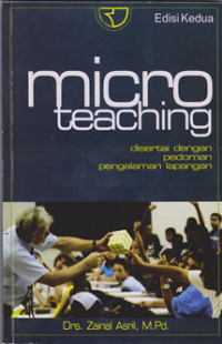 Image of micro Teaching : disertai dengan pedoman pengalaman lapangan