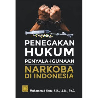 Image of Penegakan Hukum Penyalahgunaan Narkoba Di Indonesia
