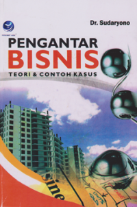 Image of Pengantar Bisnis ; teori & Contoh Kasus
