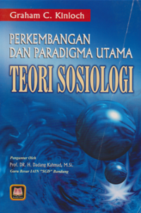 Image of Perkembangan dan Paaradigma Utama ; Teori Sosiologi