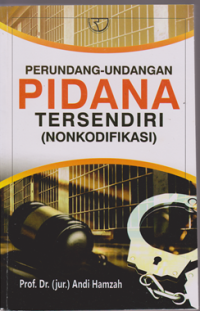 Image of PEundang - undangan Pidana Tersendiri (Nonkodifikasi)