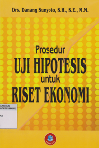 Image of Prosedur Uji Hipotesis Untuk Riset Ekonomi