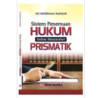 Image of Sistem Penemuan Hukum Dalam Masyarakat Prismatik