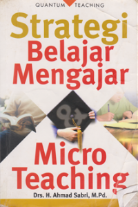 Image of Strategi Belajar Mengajar dan micro Teaching
