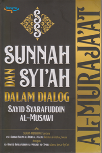 Image of Sunnah dan Sya'ah ; dalam dialog