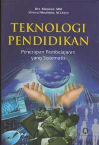 Image of Teknologi pendidikan : penerapan Pembelajaran Yang Sistematis