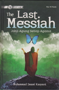 Image of The Last Messiah Janji agung Setiap agama Jilid 2