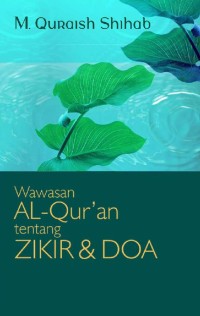 Image of Wawasan Al-Qur'an Tentang Zikir & Doa