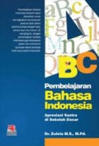 Image of Pembelajaran Bahasa Indonesia: Apresiasi Sastra di Sekolah Dasar