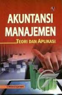 Image of Akuntansi Manajemen Teori dan Aplikasi