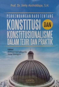 Image of Perkembangan Baru Tentang Konstitusi dan Konstitusionalisme Dalam Teori dan Praktik