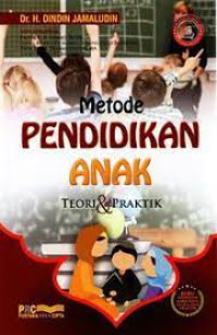Image of Metode Pendidikan Anak : Teori & Praktik