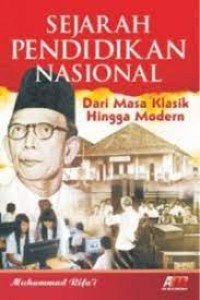 Image of Sejarah Pendidikan Nasional : dari masa klasik hingga modern