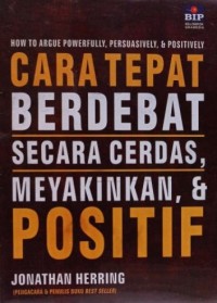 Image of Cara Berdebat Secara Cerdas, Meyakinkan, & Positif
