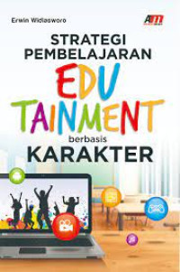 Image of Strategi Pembelajaran Edutainment berbasis Karakter